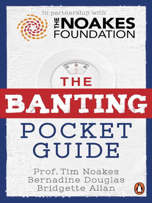 Title details for The Banting Pocket Guide by Tim Noakes - Available